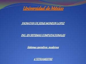 Universidad de Mxico JHONATAN DE JESUS MONZON LOPEZ