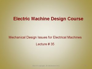Electric Machine Design Course Mechanical Design Issues for