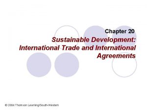 Chapter 20 Sustainable Development International Trade and International