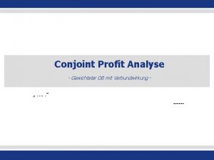 Conjoint Profit Analyse Gewichteter DB mit Verbundwirkung Content