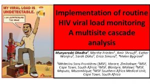 Implementation of routine HIV viral load monitoring A