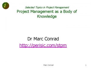 1 Selected Topics in Project Management as a
