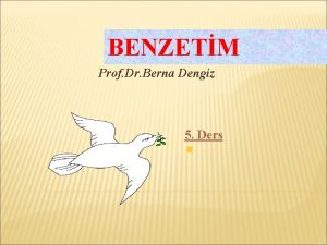 BENZETM Prof Dr Berna Dengiz 5 Ders BENZETM