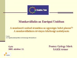 Munkavllals az Eurpai Uniban A munkaer szabad ramlsa