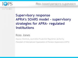 Supervisory response APRAs SOARS model supervisory strategies for