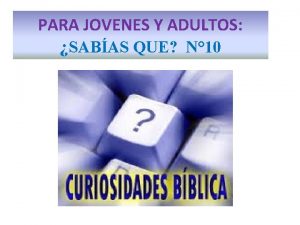 PARA JOVENES Y ADULTOS SABAS QUE N 10