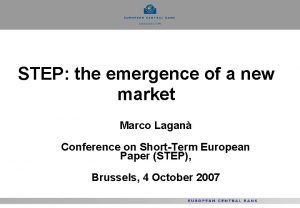 STEP the emergence of a new market Marco
