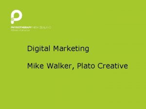 Digital Marketing Mike Walker Plato Creative Plato Creative