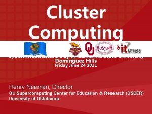 Cluster Computing Cyberinfrastructure Day California State University Dominguez