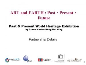 ART and EARTH PastPresent Future Past Present World