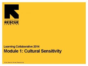Learning Collaborative 2014 Module 1 Cultural Sensitivity From