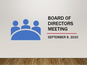 BOARD OF DIRECTORS MEETING SEPTEMBER 9 2020 APPROVAL