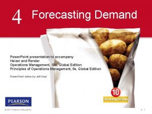 4 Forecasting Demand Power Point presentation to accompany