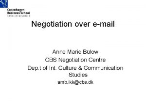 Negotiation over email Anne Marie Blow CBS Negotiation