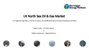 UK North Sea Oil Gas Market UK Engineering