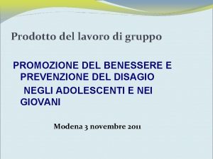 Prodotto del lavoro di gruppo PROMOZIONE DEL BENESSERE