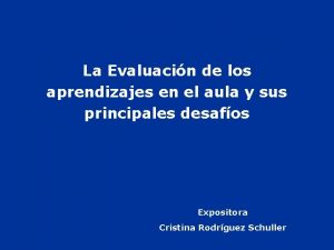 La Evaluacin de los aprendizajes en el aula