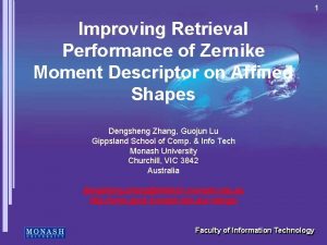 1 Improving Retrieval Performance of Zernike Moment Descriptor