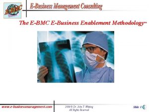 The EBMC EBusiness Enablement Methodology www ebusinessmanagement com
