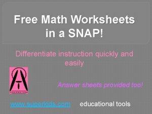 Free Math Worksheets in a SNAP Differentiate instruction