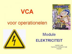 VCA voor operationelen Module ELEKTRICITEIT Jacobs Ludo Technisch