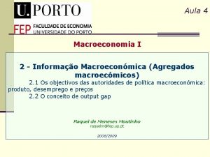 Aula 4 Macroeconomia I 2 Informao Macroeconmica Agregados