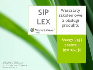 SIP LEX Warsztaty szkoleniowe z obsugi produktu Wyszukaj