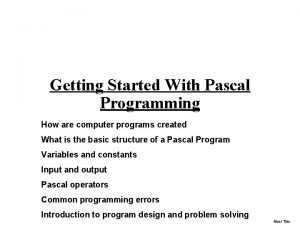 Getting Started With Pascal Programming How are computer