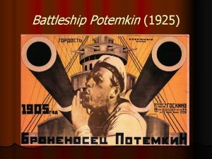 Battleship Potemkin 1925 Eisenstein shooting Potemkin Battleship Potemkin