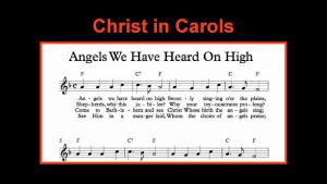 Christ in Carols Christmas Traditions We would go