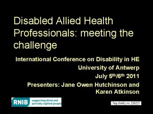 Disabled Allied Health Professionals meeting the challenge International