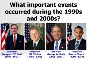 What important events occurred during the 1990 s