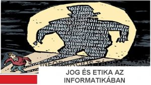 INFORMCIS TRSADALOM JOG S ETIKA AZ INFORMATIKBAN 1