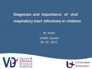 Diagnosis and importance of viral respiratory tract infections