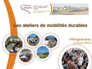 Les ateliers de mobilits durables u Plouguerneau u