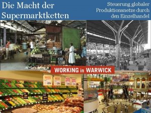 Die Macht der Supermarktketten Steuerung globaler Produktionsnetze durch