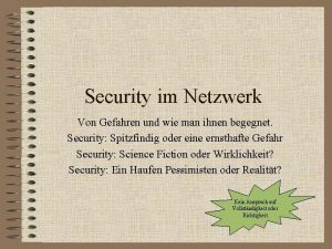 Security im Netzwerk Von Gefahren und wie man