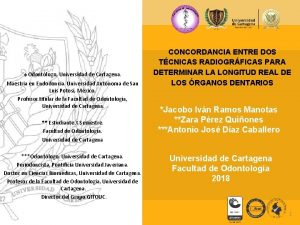Odontlogo Universidad de Cartagena Maestra en Endodoncia Universidad