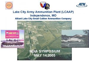 Lake City Army Ammunition Plant LCAAP Independence MO