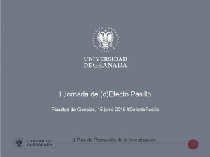 I Jornada de dEfecto Pasillo Facultad de Ciencias