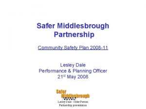 Safer Middlesbrough Partnership Community Safety Plan 2008 11