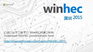 Win HEC Download Win HEC presentations here http