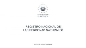 REGISTRO NACIONAL DE LAS PERSONAS NATURALES Principales logros