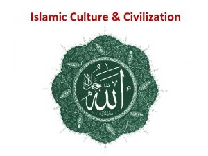 Islamic Culture Civilization A Law Dogma 1 Islamic