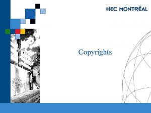 Copyrights HEC MONTRAL MBA 53 751 03 IT