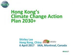 Hong Kongs Climate Change Action Plan 2030 Shirley