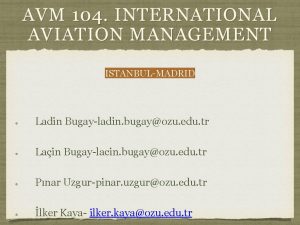 AVM 104 INTERNATIONAL AVIATION MANAGEMENT ISTANBULMADRID Ladin Bugayladin