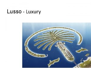 Lusso Luxury Definizioni di lusso Dizionario Devoto Oli