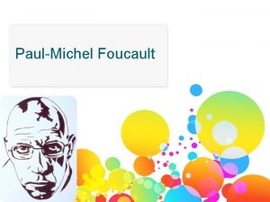 PaulMichel Foucault Biografa 1926 1984 Francia Hijo nieto