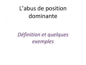 Labus de position dominante Dfinition et quelques exemples